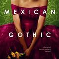 Copertă produs Mexican Gothic - gallery small 