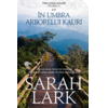 Copertă produs &Icirc;n umbra arborelui Kauri. Trilogia Kauri (Vol. 2) - Ediție de buzunar