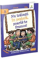 Copertă produs Nu trăieşti &icirc;n peşteră, poartă-te frumos! Ajută-te singur!