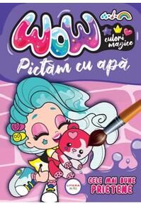 Copertă produs WOW! Culori magice. Pictăm cu apă. Cele mai bune prietene