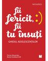 Copertă produs Fii fericit, fii tu &icirc;nsuți - thumb 1