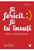 Fii fericit, fii tu &icirc;nsuți
