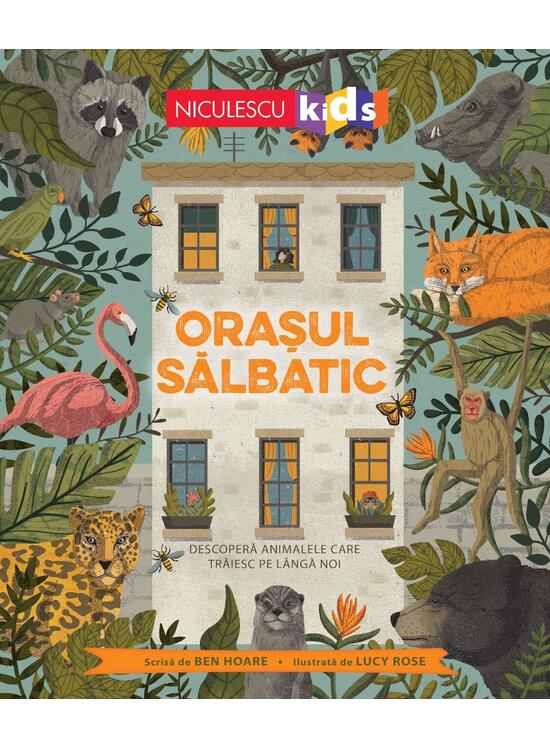 Copertă produs Orașul sălbatic. Descoperă animalele care trăiesc l&acirc;ngă noi. - gallery big 1