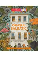Imagine produs Orașul sălbatic. Descoperă animalele care trăiesc l&acirc;ngă noi.
