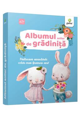 Copertă produs Albumul anilor de grădiniță