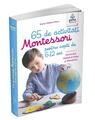 Copertă produs 65 de activități Montessori pentru copiii de 6-12 ani. Volumul 1: Universul, Sistemul Solar și Păm&acirc;ntul. Cărți Montessori pentru părinți - thumb 1