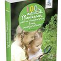 Copertă produs 100 de activități Montessori pentru descoperirea lumii &icirc;nconjurătoare. Cărți Montessori pentru părinți - gallery small 