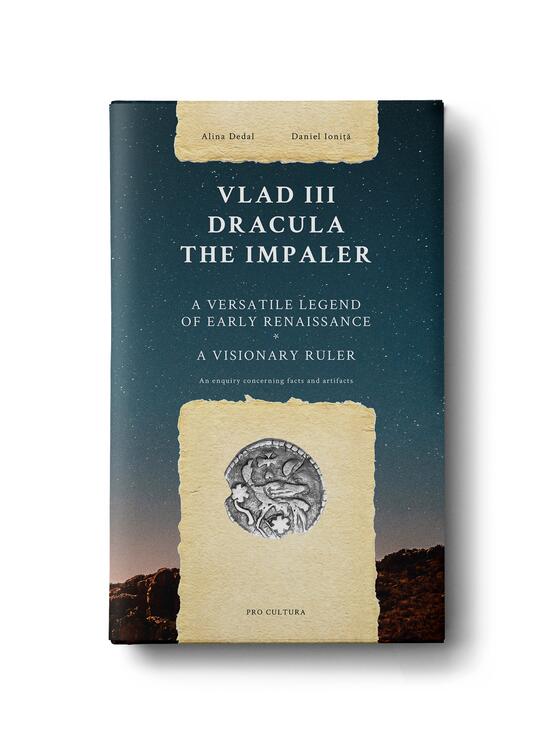 Copertă produs Vlad III Dracula the Impaler. A versatile legend of early renaissance, a vizionary ruler - gallery big 1