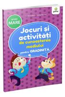 Jocuri și activități de cunoașterea mediului - grupa mare