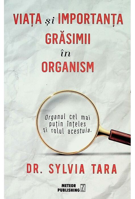 Copertă produs Viața și importanța grăsimii &icirc;n organism
