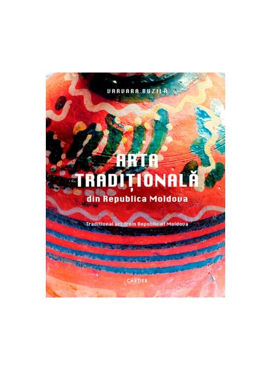 Copertă produs Arta tradițională din Republica Moldova.Traditional art from Republic of Moldova - gallery big 1