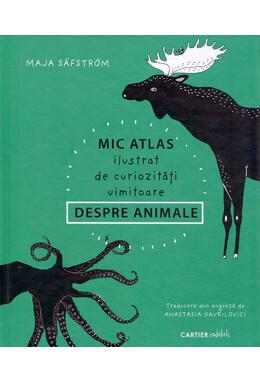 Copertă produs Mic atlas ilustrat de curiozități uimitoare despre animale