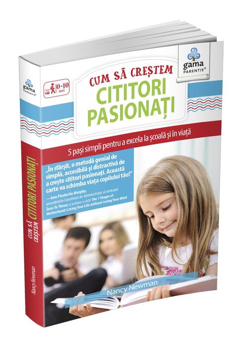 Copertă produs Cum să creștem cititori pasionați. 5 pași simpli pentru a excela la școală și &icirc;n viață. Ghiduri pentru părinți