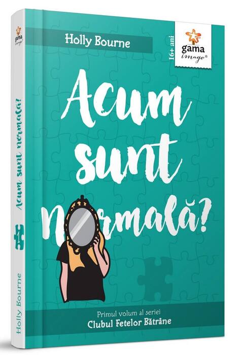 Copertă produs Acum sunt normală? (Vol. 1)