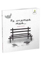 Pe vremea mea...