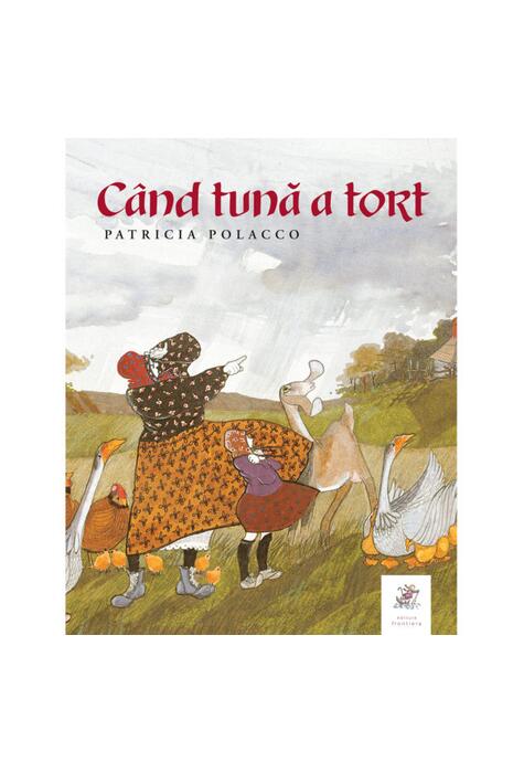 Copertă produs C&acirc;nd tună a tort