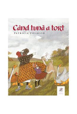Copertă produs C&acirc;nd tună a tort