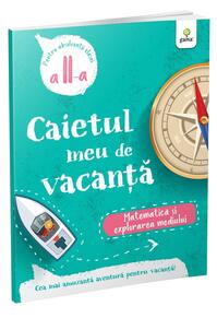 Copertă produs Matematică și explorarea mediului - clasa II-a. Caietul meu de vacanță