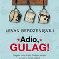 Copertă produs Adio, Gulag! - gallery small 
