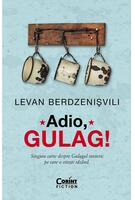 Imagine produs Adio, Gulag!