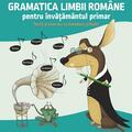 Copertă produs Gramatica limbii rom&acirc;ne pentru &icirc;nvățăm&acirc;ntul primar. &Icirc;nvăț și exersez cu Amadeus și ReMi - gallery small 