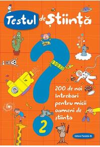 Copertă produs Testul de știință (nr. 2). 200 de noi &icirc;ntrebări pentru micii oameni de știință