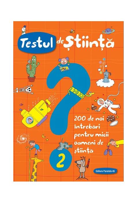 Copertă produs Testul de știință (nr. 2). 200 de noi &icirc;ntrebări pentru micii oameni de știință