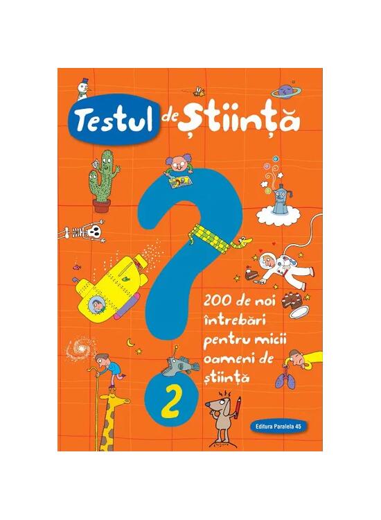 Copertă produs Testul de știință (nr. 2). 200 de noi &icirc;ntrebări pentru micii oameni de știință - gallery big 1