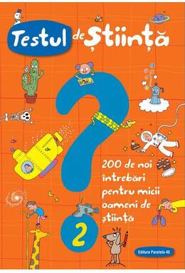Copertă produs Testul de știință (nr. 2). 200 de noi &icirc;ntrebări pentru micii oameni de știință