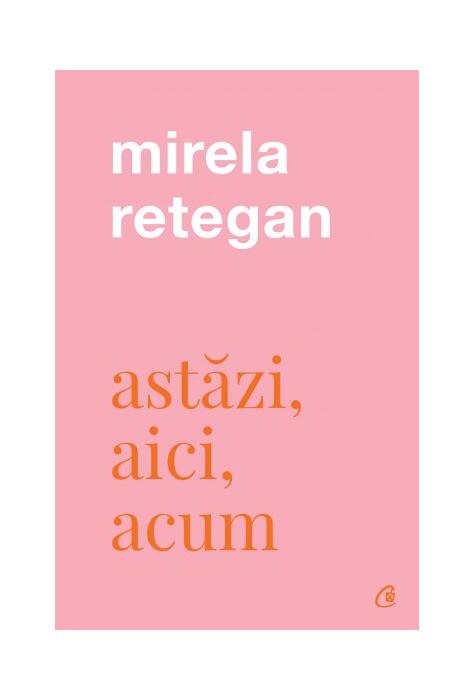 Copertă produs Astăzi, aici, acum