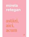 Copertă produs Astăzi, aici, acum - thumb 1
