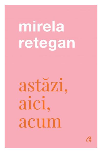 Astăzi, aici, acum