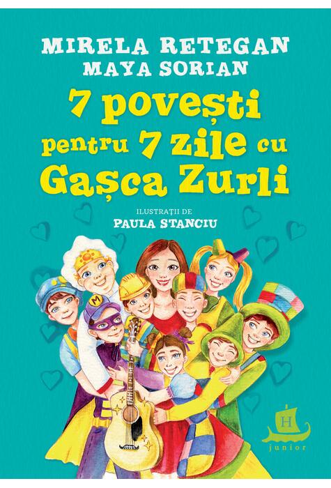 Copertă produs 7 povești pentru 7 zile cu Gașca Zurli