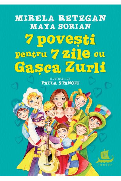 7 povești pentru 7 zile cu Gașca Zurli