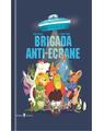 Copertă produs Brigada anti-ecrane - thumb 1