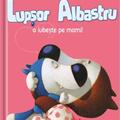 Copertă produs Lupșor Albastru o iubește pe mami! - gallery small 