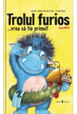 Copertă produs Trolul furios... vrea să fie primul!