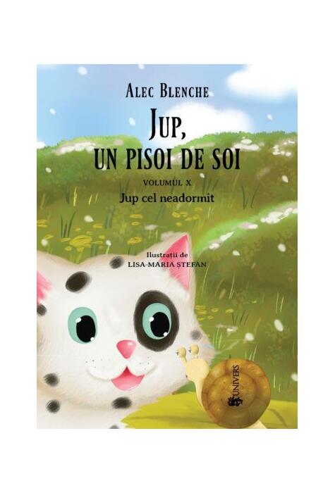 Copertă produs Jup cel neadormit. Jup, un pisoi de soi (Vol.10)