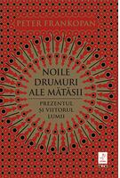 Noile drumuri ale mătăsii. Prezentul și viitorul lumii