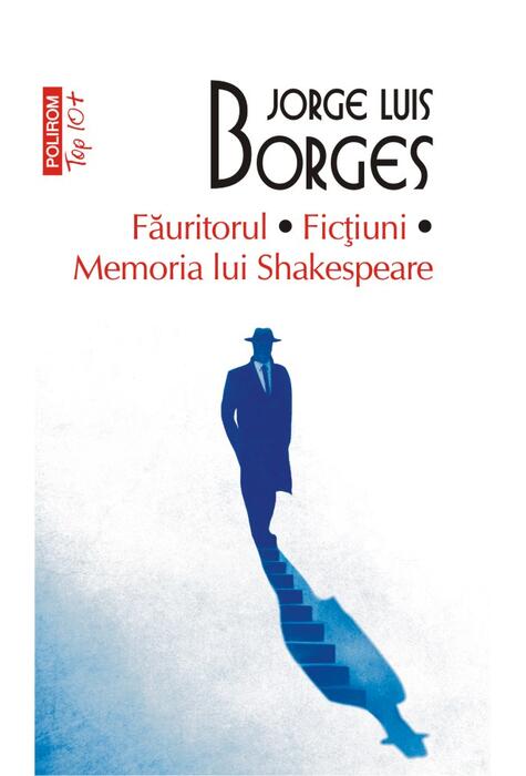 Copertă produs Făuritorul. Ficțiuni. Memoria lui Shakespeare (Top 10+)