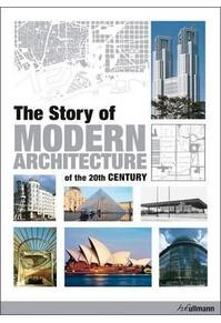Copertă produs Story of Modern Architecture of the 20th Century