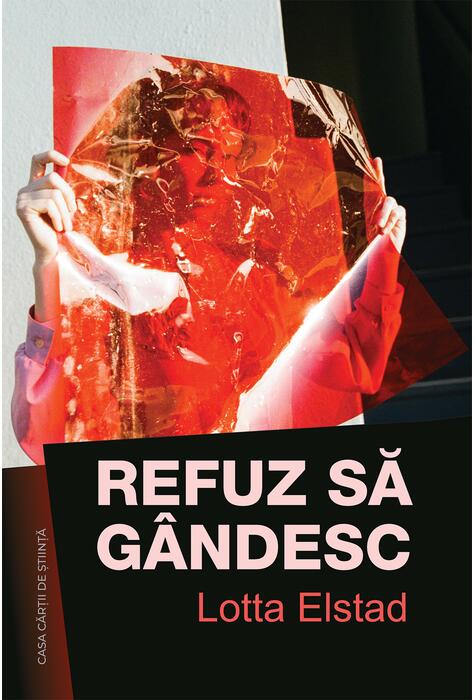 Copertă produs Refuz să g&acirc;ndesc