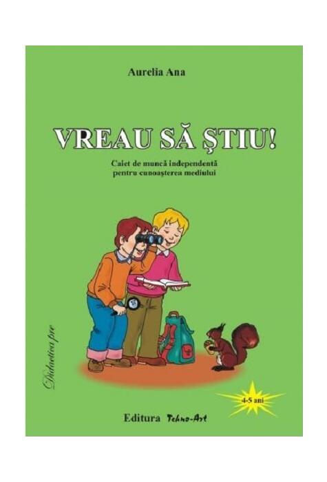 Copertă produs Vreau să știu! Caiet de muncă independentă pentru cunoașterea mediului