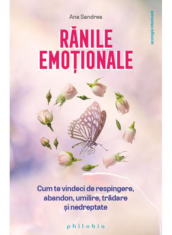 Copertă produs Rănile emoționale. Cum te vindeci de respingere, abandon, umilire, trădare și nedreptate - gallery big 1