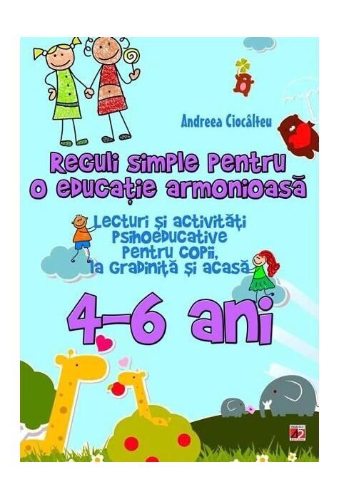 Copertă produs Reguli simple pentru o educație armonioasă. Lecturi și activități psihoeducative pentru copii, la școală și acasă. 6-10 ani