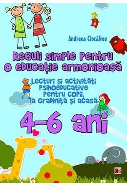 Copertă produs Reguli simple pentru o educație armonioasă. Lecturi și activități psihoeducative pentru copii, la școală și acasă. 6-10 ani