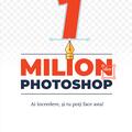 Copertă produs Un Milion din Photoshop: Ai &icirc;ncredere, și tu poți face asta! - gallery small 