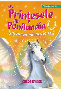 Copertă produs Salvarea miraculoasă. Prinţesele din Ponilandia (Vol. 5)
