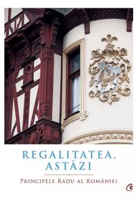 Copertă produs Regalitatea, astăzi