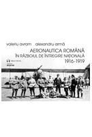 Imagine produs Aeronautica rom&acirc;nă &icirc;n Războiul de &Icirc;ntregire naţională 1916-1919